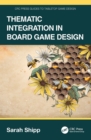 Thematic Integration in Board Game Design - eBook