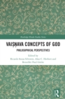 Vaisnava Concepts of God : Philosophical Perspectives - eBook