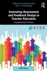 Innovating Assessment and Feedback Design in Teacher Education : Transforming Practice - eBook