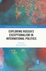 Exploring Russia’s Exceptionalism in International Politics - eBook