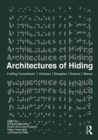 Architectures of Hiding : Crafting Concealment | Omission | Deception | Erasure | Silence - eBook