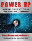 Power Up : Making the Shift to 1:1 Teaching and Learning - eBook