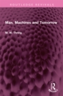 Man, Machines and Tomorrow - eBook
