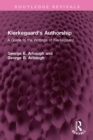 Kierkegaard's Authorship : A Guide to the Writings of Kierkegaard - eBook