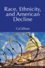Race, Ethnicity, and American Decline - eBook