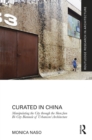 Curated in China : Manipulating the City through the Shenzhen Bi-City Biennale of Urbanism\Architecture - eBook