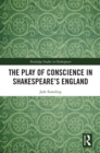The Play of Conscience in Shakespeare's England - eBook
