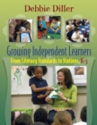 Growing Independent Learners : From Literacy Standards to Stations, K-3 - eBook