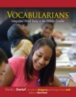Vocabularians : Integrated Word Study in the Middle Grades - eBook