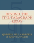 Beyond the Five Paragraph Essay - eBook