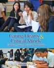 Caring Hearts and Critical Minds : Literature, Inquiry, and Social Responsibility - eBook