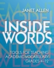 Inside Words : Tools for Teaching Academic Vocabulary, Grades 4-12 - eBook