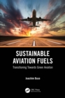 Sustainable Aviation Fuels : Transitioning Towards Green Aviation - eBook