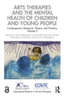 Arts Therapies and the Mental Health of Children and Young People : Contemporary Research, Theory, and Practice, Volume 2 - eBook
