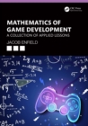 Mathematics of Game Development : A Collection of Applied Lessons - eBook
