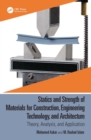 Statics and Strength of Materials for Construction, Engineering Technology, and Architecture : Theory, Analysis, and Application - eBook