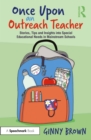Once Upon an Outreach Teacher : Stories, Tips and Insights into Special Educational Needs in Mainstream Schools - eBook