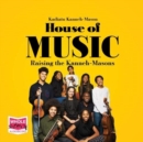 House of Music: Raising the Kanneh-Masons - Book