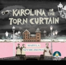 Karolina, or the Torn Curtain : Book 2 - Book
