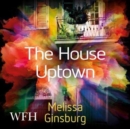 The House Uptown - Book