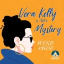 Vera Kelly is Not a Mystery - Book