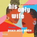 His Only Wife - Book