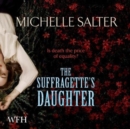 The Suffragette's Daughter - Book