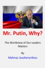 Mr. Putin, Why? - eBook