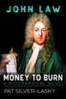 John Law: Money to Burn - eBook