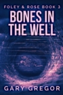 Bones In The Well - eBook