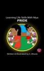 Learning Life Skills with Mya: Pride - eBook