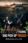 Hunting, Fishing, and Pick-Up Trucks - eBook