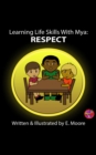 Learning Life Skills with Mya: Respect - eBook