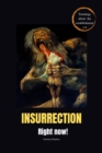Insurrection, Right Now! - eBook