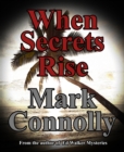 When Secrets Rise - eBook