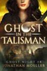 Ghost in the Talisman - eBook