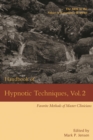 Handbook of Hypnotic Techniques, Vol. 2: Favorite Methods of Master Clinicians - eBook