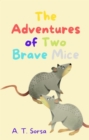 Adventures of Two Brave Mice - eBook