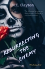 Resurrecting the Enemy - eBook
