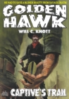 Golden Hawk 8: Captive's Trail - eBook