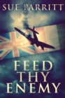 Feed Thy Enemy - eBook