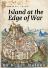 Island at the Edge of War - eBook