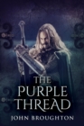 Purple Thread: Eighth-Century Saxon Missions In Europe - eBook