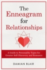 Enneagram for Relationships: A Guide to Personality Types for Greater Self Discovery and Romance - eBook