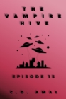 Vampire Hive Episode 15 - eBook