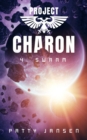 Project Charon 4: Swarm - eBook