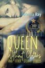 Queen without Clothes and Other Steamy Stories - eBook
