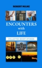 Encounters with Life - eBook
