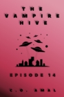 Vampire Hive Episode 14 - eBook