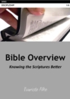 Bible Overview: Knowing the Scriptures Better - eBook